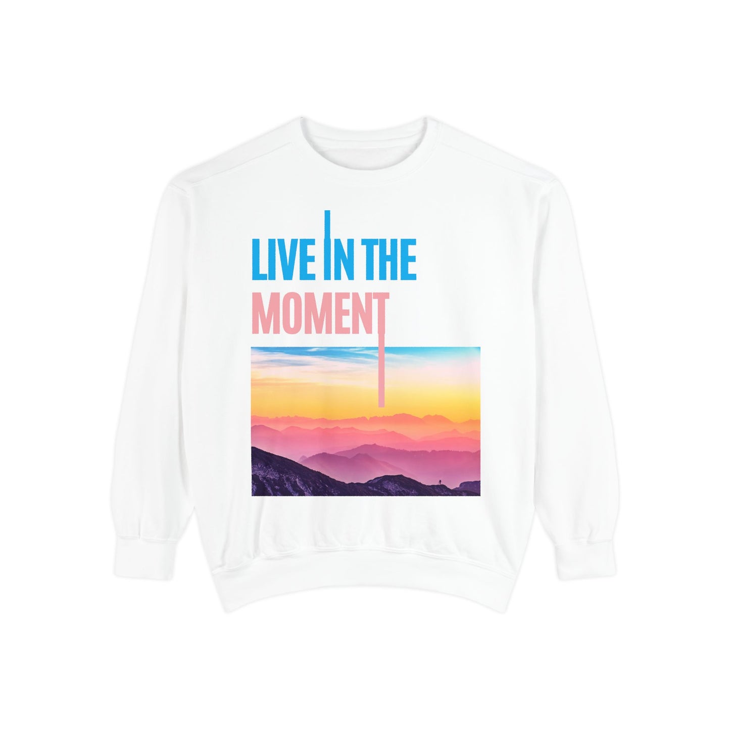 Live In The Moment Sweatshirt — Sunset Mountain Graphic Crewneck